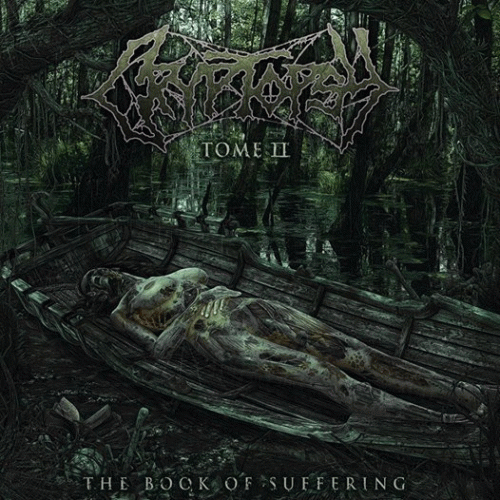 Cryptopsy : The Book of Suffering : Tome 2